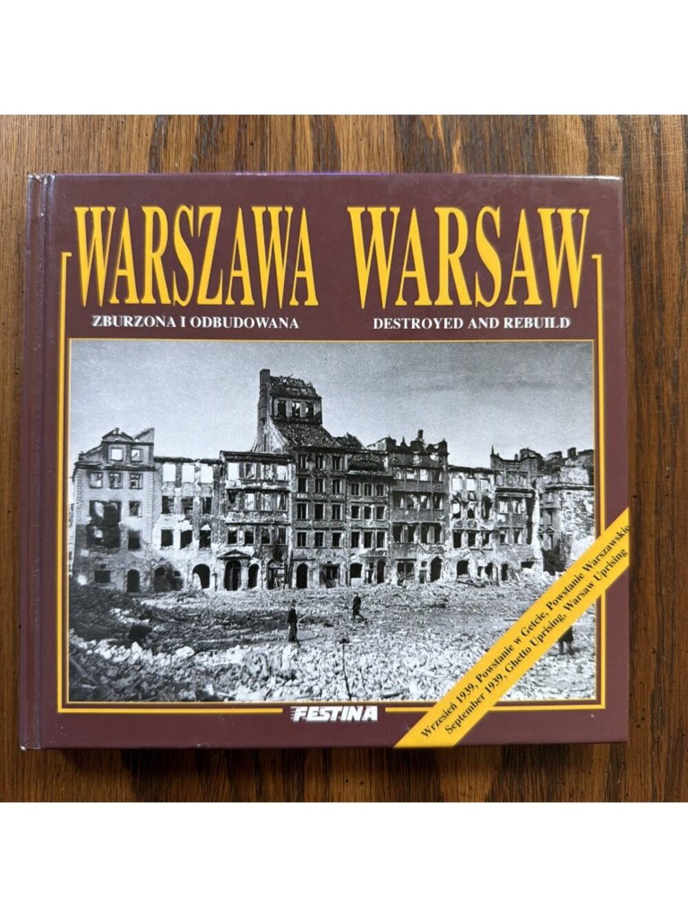 Warsaw - Destroyed and Rebuild, 2004 (Text by Jarosław Zieliński) - Hardcover